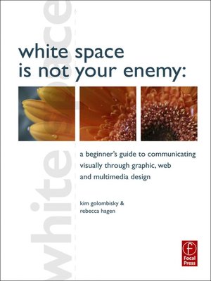 cover image of White Space Is Not Your Enemy